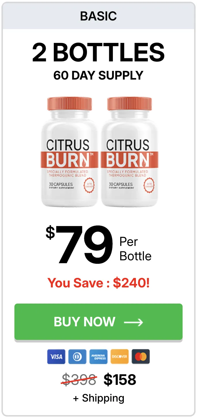 CitrusBurn 60 day supply limited time pricing CitrusBurn 60 day supply limited time pricing